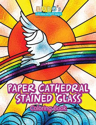 Book cover for Paper Cathedral Stained Glass Coloring Book