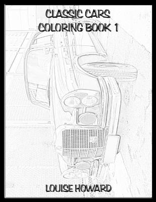 Book cover for Classic Cars Coloring book 1
