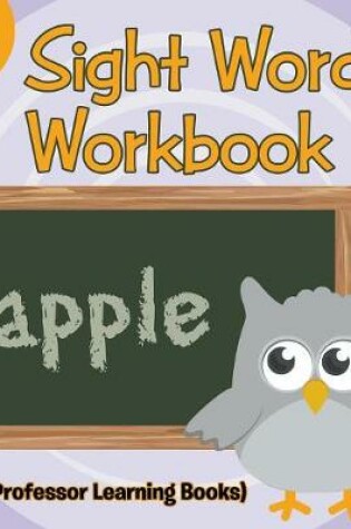 Cover of Sight Words 1st Grade Workbook (Baby Professor Learning Books)