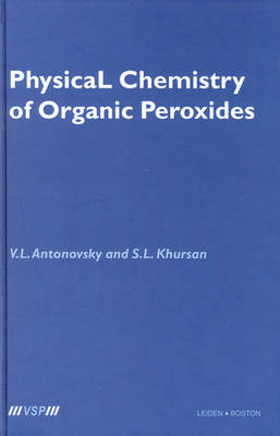 Book cover for Physical Chemistry of Organic Peroxides