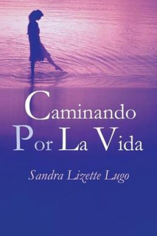 Cover of Caminando Por La Vida