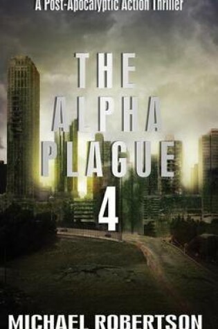 Cover of The Alpha Plague 4