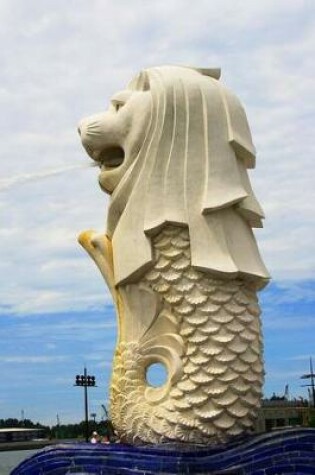 Cover of Merlion Statue in Singapore Journal