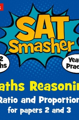 Cover of Year 6 Maths Reasoning - Ratio and Proportion for papers 2 and 3