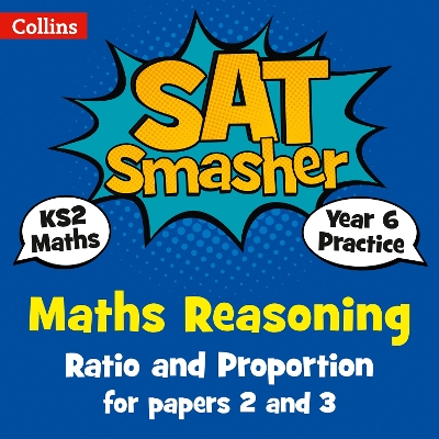 Book cover for Year 6 Maths Reasoning - Ratio and Proportion for papers 2 and 3