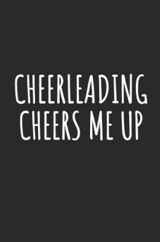 Cover of Cheerleading Cheers Me Up