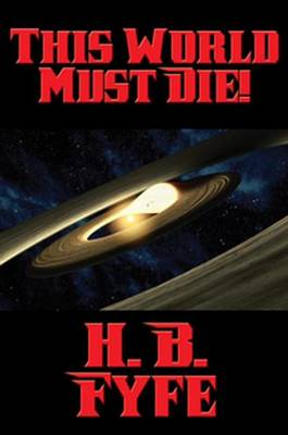 Book cover for This World Must Die!