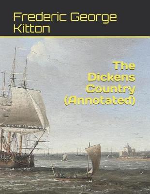 Book cover for The Dickens Country (Annotated)