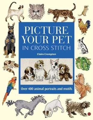 Book cover for Picture Your Pet in Cross Stitch