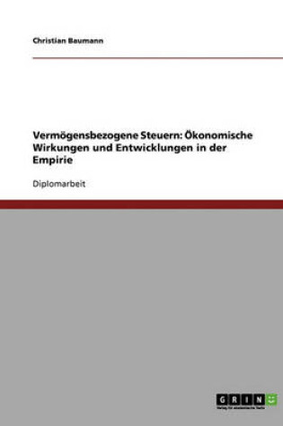 Cover of Vermogensbezogene Steuern. Okonomische Wirkungen Und Entwicklungen in Der Empirie