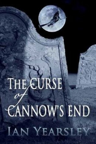 Cover of The Curse of Cannow's End