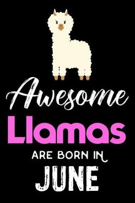 Book cover for Awesome Llamas Are Born in June