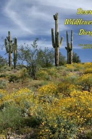 Cover of Desert Wildflower Diary: April 2005