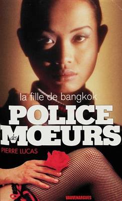 Book cover for Police Des Moeurs N118 La Fille de Bangkok