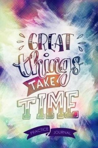 Cover of Great Things Take Time