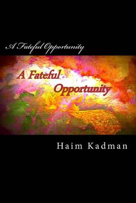 Book cover for A Fateful Opportunity