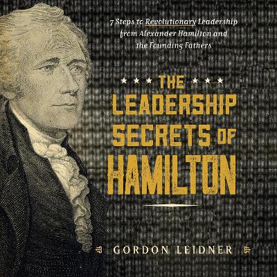 Book cover for The Leadership Secrets of Hamilton