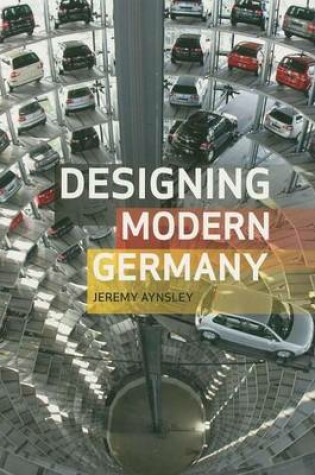 Cover of Designing Modern Germany