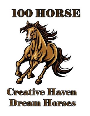 Book cover for 100 horse Creative Haven Dream Horses