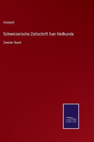 Cover of Schweizerische Zeitschrift fuer Heilkunde