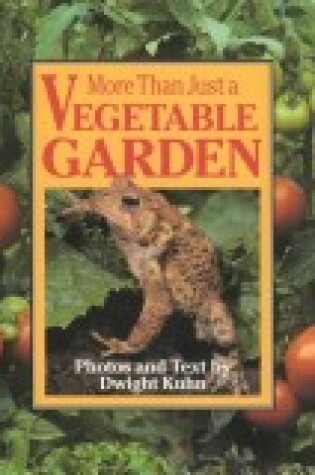 Cover of More Than Just a Vegetable Garden