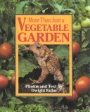 Book cover for More Than Just a Vegetable Garden