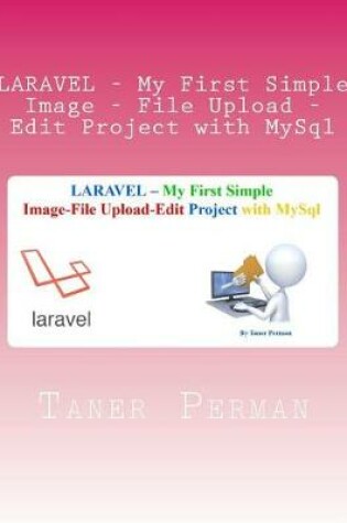 Cover of LARAVEL - My First Simple Image - File Upload - Edit Project with MySql