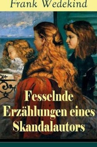 Cover of Fesselnde Erz�hlungen eines Skandalautors