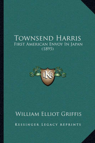 Cover of Townsend Harris Townsend Harris