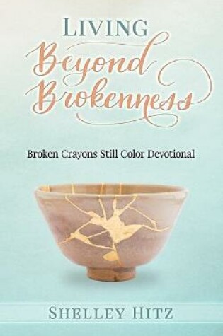 Cover of Living Beyond Brokenness