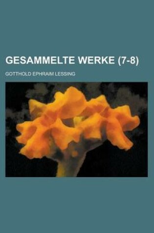 Cover of Gesammelte Werke (7-8 )