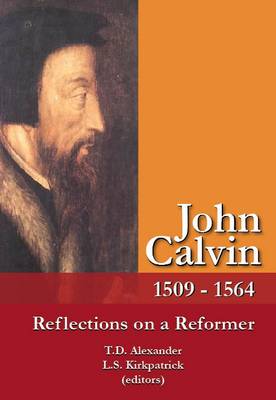 Cover of John Calvin: Reflections on a Reformer