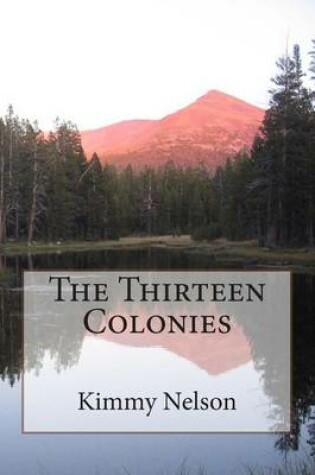 Cover of The Thirteen Colonies