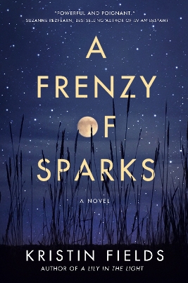 A Frenzy of Sparks by Kristin Fields