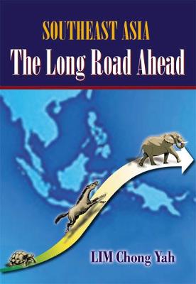 Book cover for Southeast Asia: The Long Road Ahead