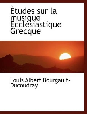 Book cover for A Tudes Sur La Musique Ecclacsiastique Grecque