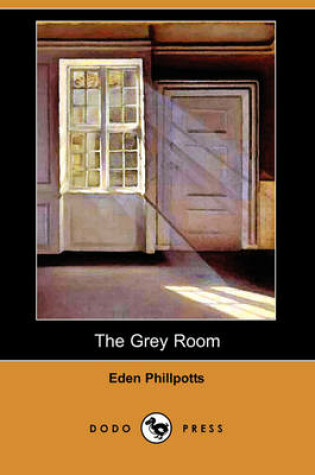 Cover of The Grey Room (Dodo Press)