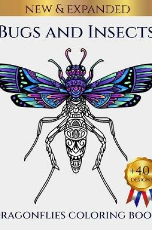 Cover of Bugs & Insects Dragonflies Coloring Book