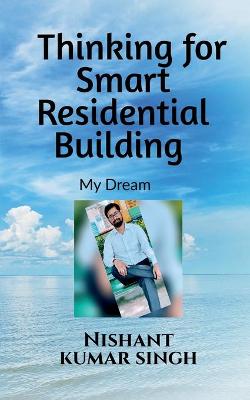 Book cover for Thinking for Smart Residential Building (My Dream)