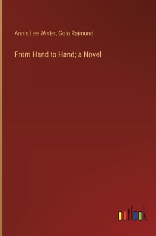 Cover of From Hand to Hand; a Novel