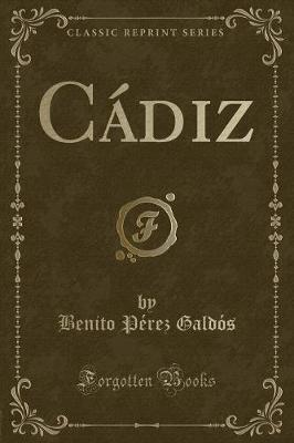 Book cover for Cádiz (Classic Reprint)