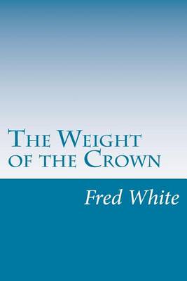 Book cover for The Weight of the Crown