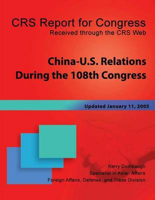 Book cover for China-U.S. Relations During the 108th Congress