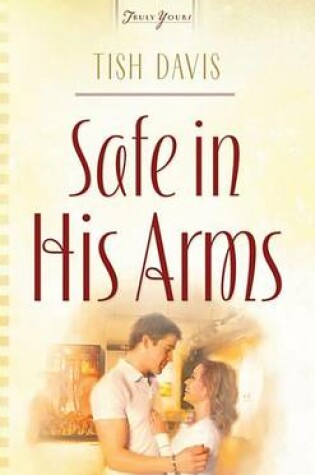 Cover of Safe in His Arms