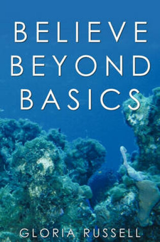 Cover of Believe Beyond Basics