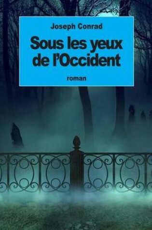 Cover of Sous les yeux de l'Occident