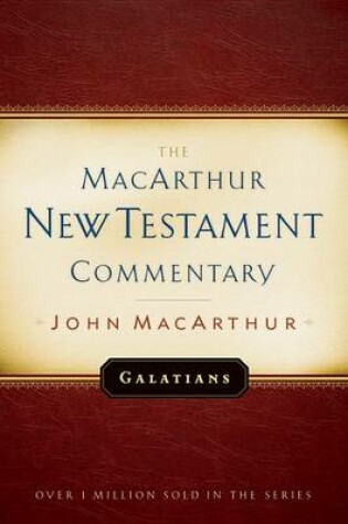 Cover of Galatians MacArthur New Testament Commentary
