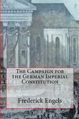 Cover of The Campaign for the German Imperial Constitution