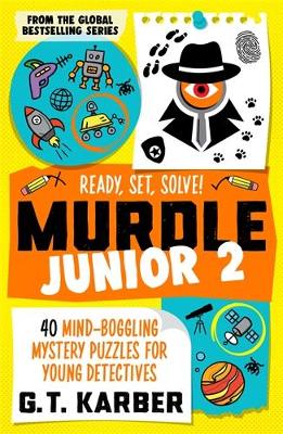 Cover of Murdle Junior 2: Ready, Set, Solve!