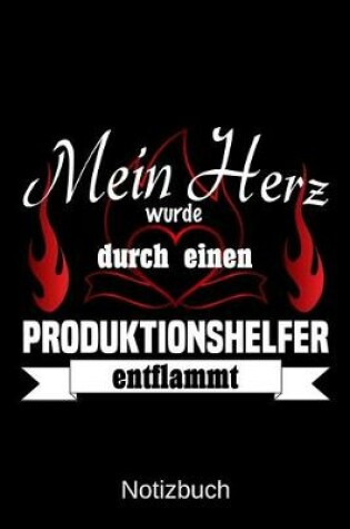 Cover of Mein Herz wurde durch einen Produktionshelfer entflammt